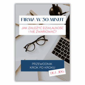 Firma w 30 minut - jak założyć działalność i nie zwariować
